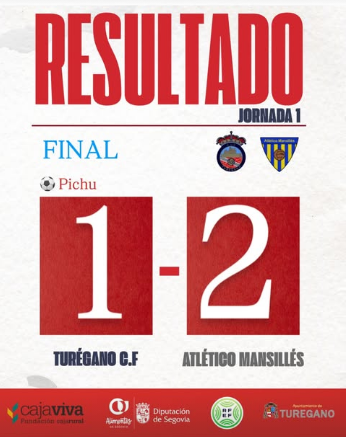 El Turégano CF cae en su debut en Tercera Federación ante el Atlético Mansillés (1-2) pese a adelantarse en el marcador